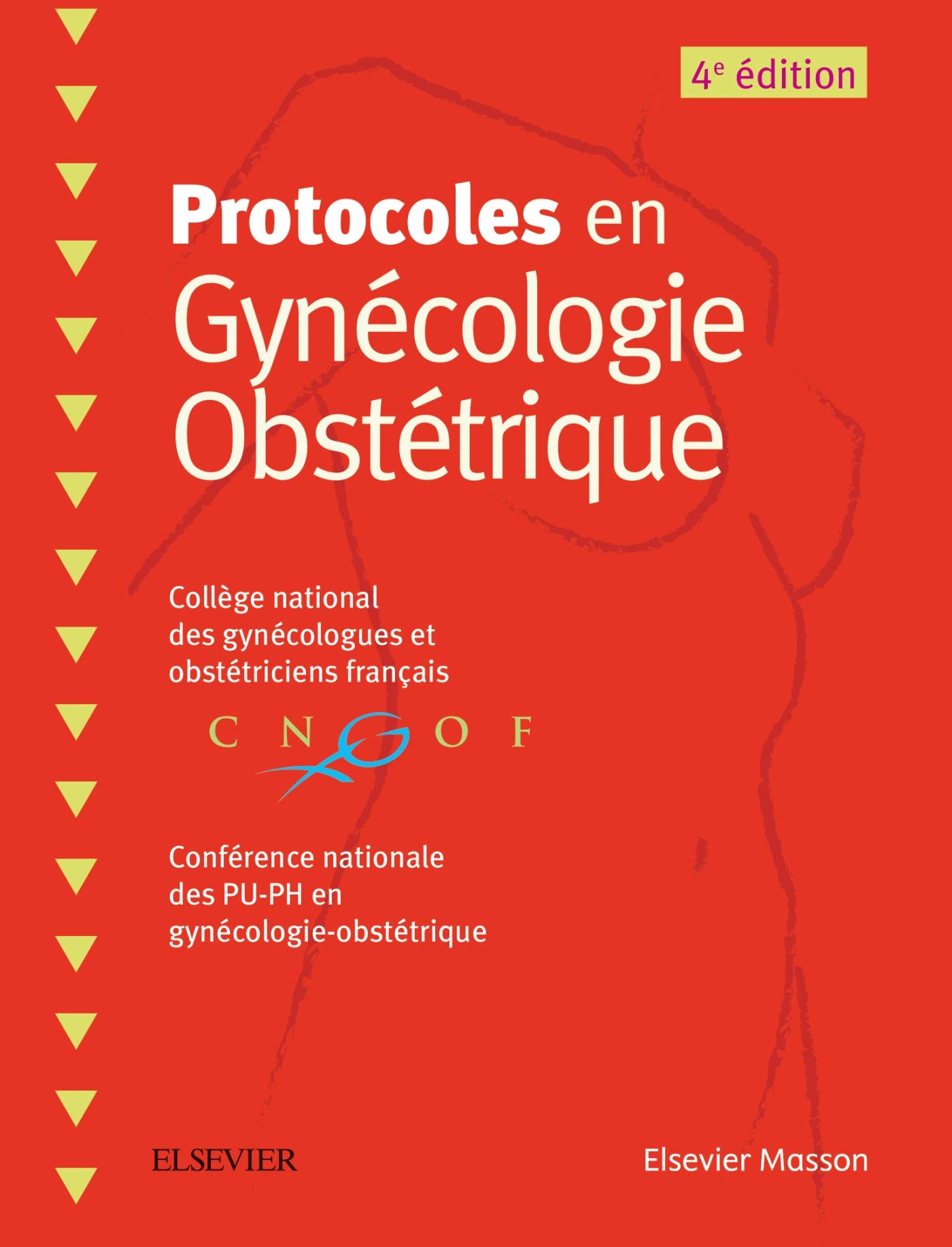 Protocoles en Gynecologie Obstetrique 4e édition