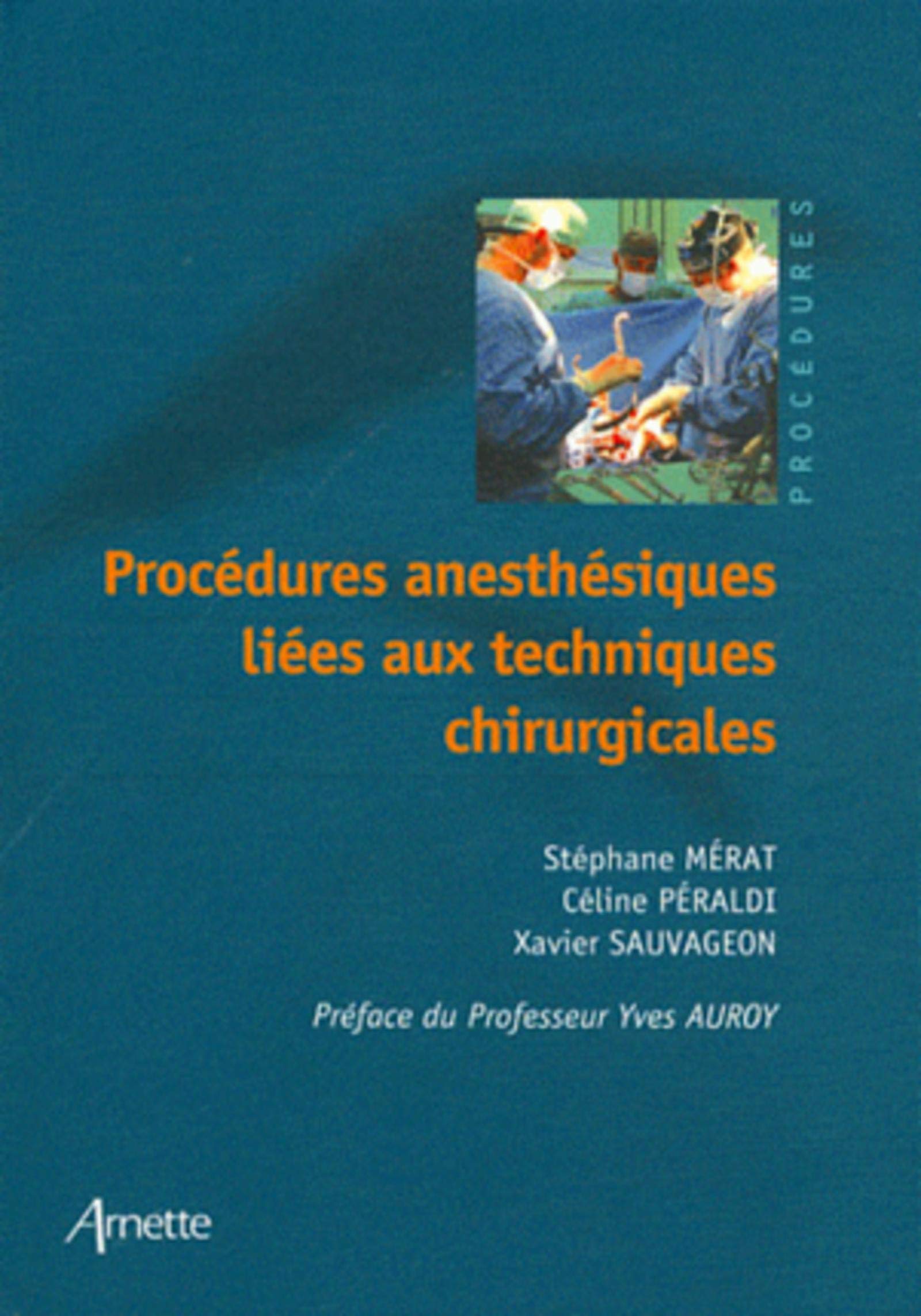 Procédures anesthésiques - liées aux techniques chirurgicales