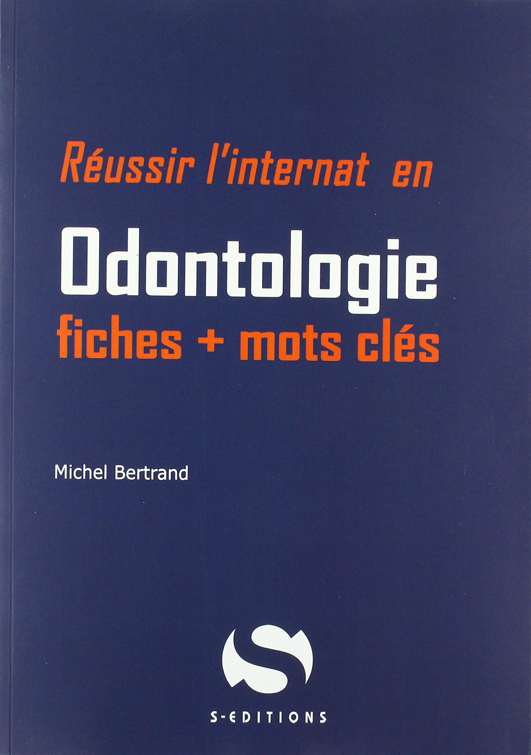 Réussir l'internat en odontologie (Fiches + mots clés)