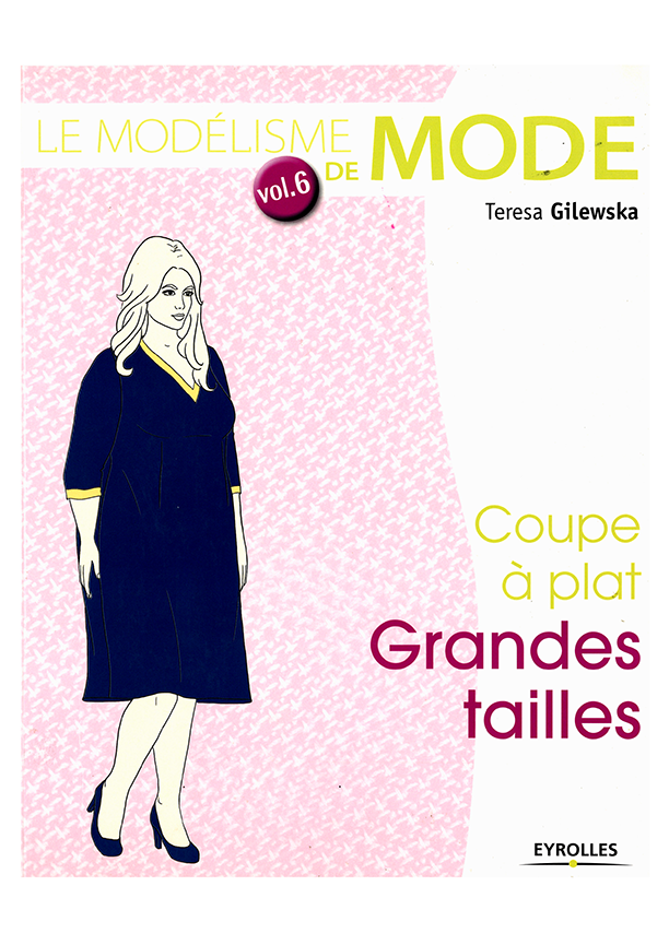 Le modélisme de mode - Coupe à plat Grandes tailles