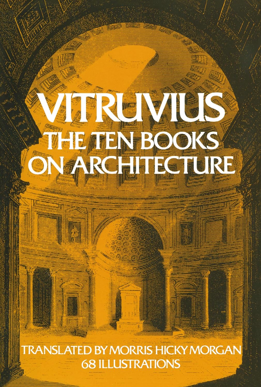 Vitruvius the ten books on architecture